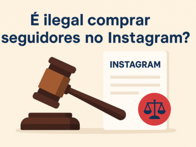 e ilegal comprar seguidores escrito e um martelo de juiz na frente