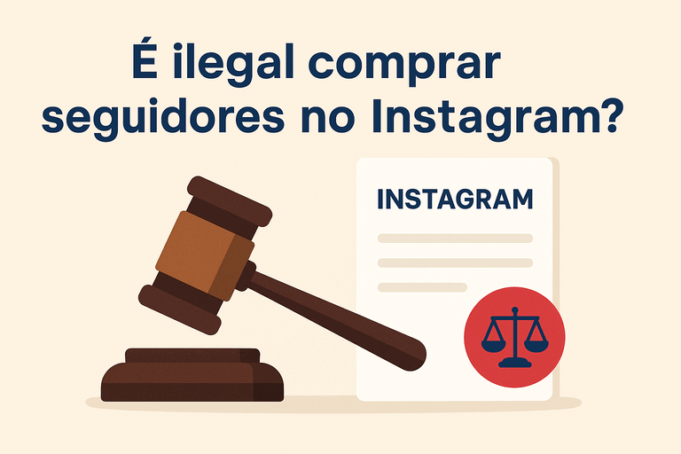 Martelo de juiz com texto sobre comprar seguidores é ilegal no Instagram